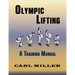 Olympic Lifting: A Training Manual