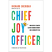 Chief Joy Officer: How Great Leaders Elevate Human Energy and Eliminate Fear