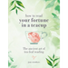 How to Read Your Fortune in a Teacup: The Ancient Art of Tea-Leaf Reading
