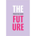 The Future: Limited Edition