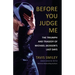 Before You Judge Me: The Triumph and Tragedy of Michael Jackson's Last Days