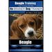 Beagle Training Dog Training with the No BRAINER Dog TRAINER We Make it THAT Easy!: How to EASILY TRAIN Your Beagle