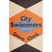 City Swimmers & Other Stories