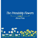 The Friendship Flowers