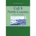 Call It North Country: The Story of Upper Michigan