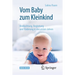 Vom Baby Zum Kleinkind: Beobachtung, Begleitung Und Förderung in Den Ersten Jahren