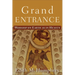 Grand Entrance: Worship on Earth as in Heaven