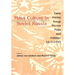 Mass Culture in Soviet Russia: Tales, Poems, Songs, Movies, Plays, and Folklore, 1917 1953