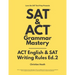SAT & ACT Grammar Mastery: ACT English & SAT Writing Rules