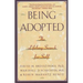 Being Adopted: The Lifelong Search for Self