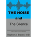 The Noise and The Silence: A Texas doctor learns to hear God