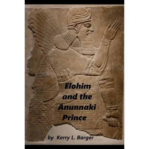 Elohim and the Anunnaki Prince