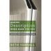 Making Description Work Hard For You