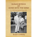 Susan Myrick of Gone with the Wind: An Autobiographical Biography