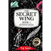The Secret Wing: Book 3 - Seventh Grade
