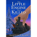 The Little Engine That Killed