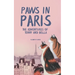 Paws in Paris: The Adventures of Tenny and Bella