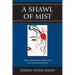 Shawl of Mist: Tanka: Expressing the Modern Soul in an Ancient Poetic Style