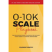 0-10K SCALE Playbook: The Unconventional Playbook for Scaling Your Agency to 10K/MO and Beyond
