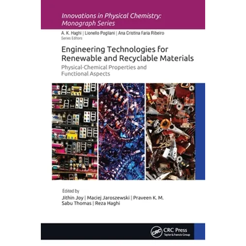 Engineering Technologies for Renewable and Recyclable Materials: Physical-Chemical Properties and Functional Aspects