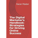 The Digital Marketer's Handbook: Strategies for Driving Online Success