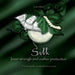 Silk - Inner strength and outer protection: The homeopathic remedy Sericum coconum