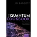 The Quantum Cookbook: Mathematical Recipes for the Foundations of Quantum Mechanics