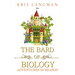 The Bard of Biology