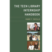 Teen Library Internship Handbook