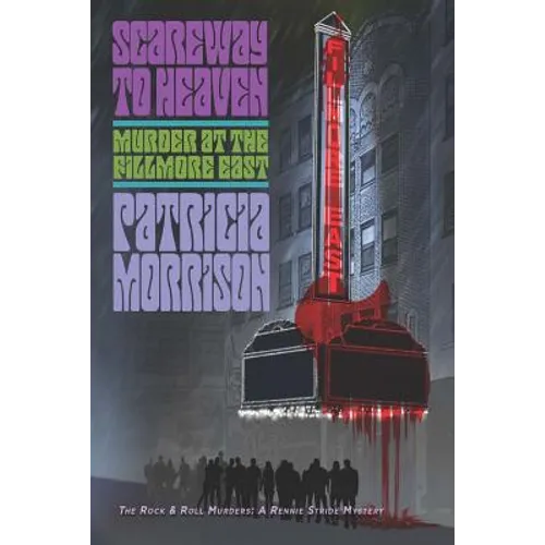 Scareway to Heaven: Murder at the Fillmore East