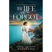 The Life She Forgot