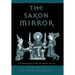 The Saxon Mirror: A Sachsenspiegel of the Fourteenth Century