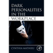 Dark Personalities in the Workplace