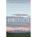 Domesticated: How Cultivated Species Altered Ancient Silk Road Societies