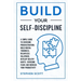 Build Your Self-Discipline: A Simple Guide to Overcome Procrastination, Build Mental Toughness, Relentless Willpower, Develop Healthy Habits, Over