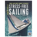 Stress-Free Sailing: Single and Short-Handed Techniques