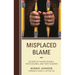 Misplaced Blame: Decades of Failing Schools, Their Children, and Their Teachers