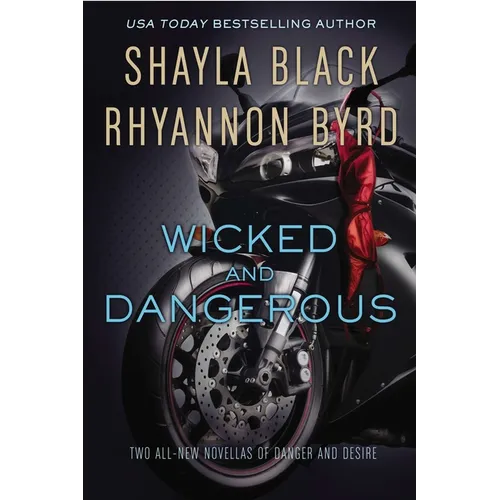 Wicked and Dangerous