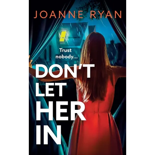 Don't Let Her In