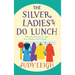 The Silver Ladies Do Lunch
