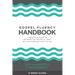 Gospel Fluency Handbook: A practical guide to speaking the truths of Jesus into the everyday stuff of life