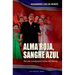 Alma roja, sangre azul