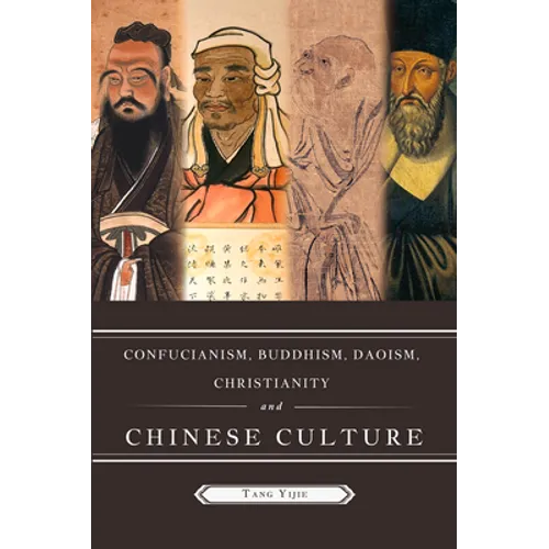 Confucianism, Buddhism, Daoism, Christianity and Chinese Culture