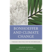 Bonhoeffer and Climate Change: Theology and Ethics for the Anthropocene