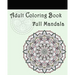 Adult Coloring Book: Full Mandala: Mandalas for Stress relief