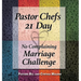 Pastor Chefs 21 Day No Complaining Marriage Challenge