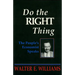 Do the Right Thing: The People's Economist Speaks