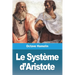 Le Système d'Aristote