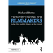 Crowdsourcing for Filmmakers: Indie Film and the Power of the Crowd