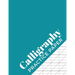 Calligraphy Practice Paper: Calligraphy Workbook for Hand Lettering 120 Sheet Pad